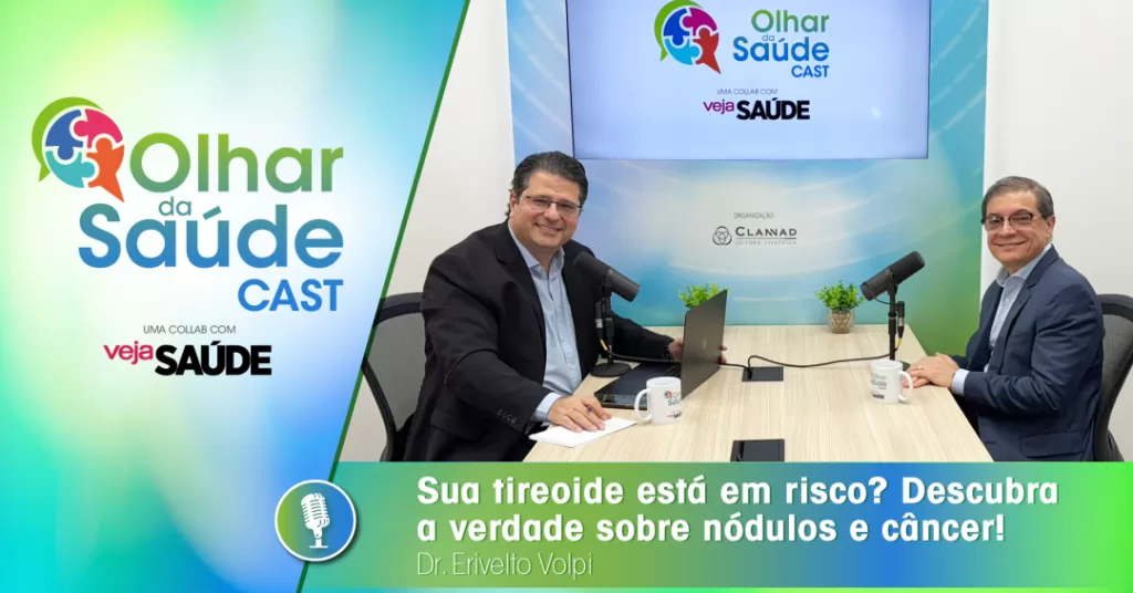 Olhar-da-Saude-2025_Thumbs-Podcasts_Erivelto-Volpi_tireoide-.png