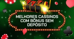 Bônus sem depósito em cassinos