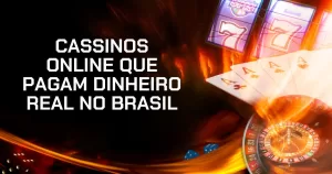 Melhores cassinos online que pagam dinheiro real no Brasil